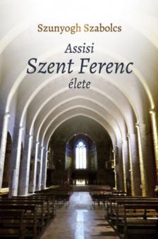 Assisi Szent Ferenc élete [antikvár]