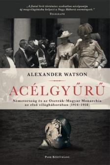 Alexander Watson - Acélgyűrű [antikvár]