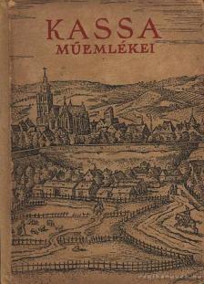KŐSZEGHY ELEMÉR - Kassa műemlékei [antikvár]