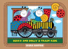 Bartos Erika - Berry and Dolly's train ride