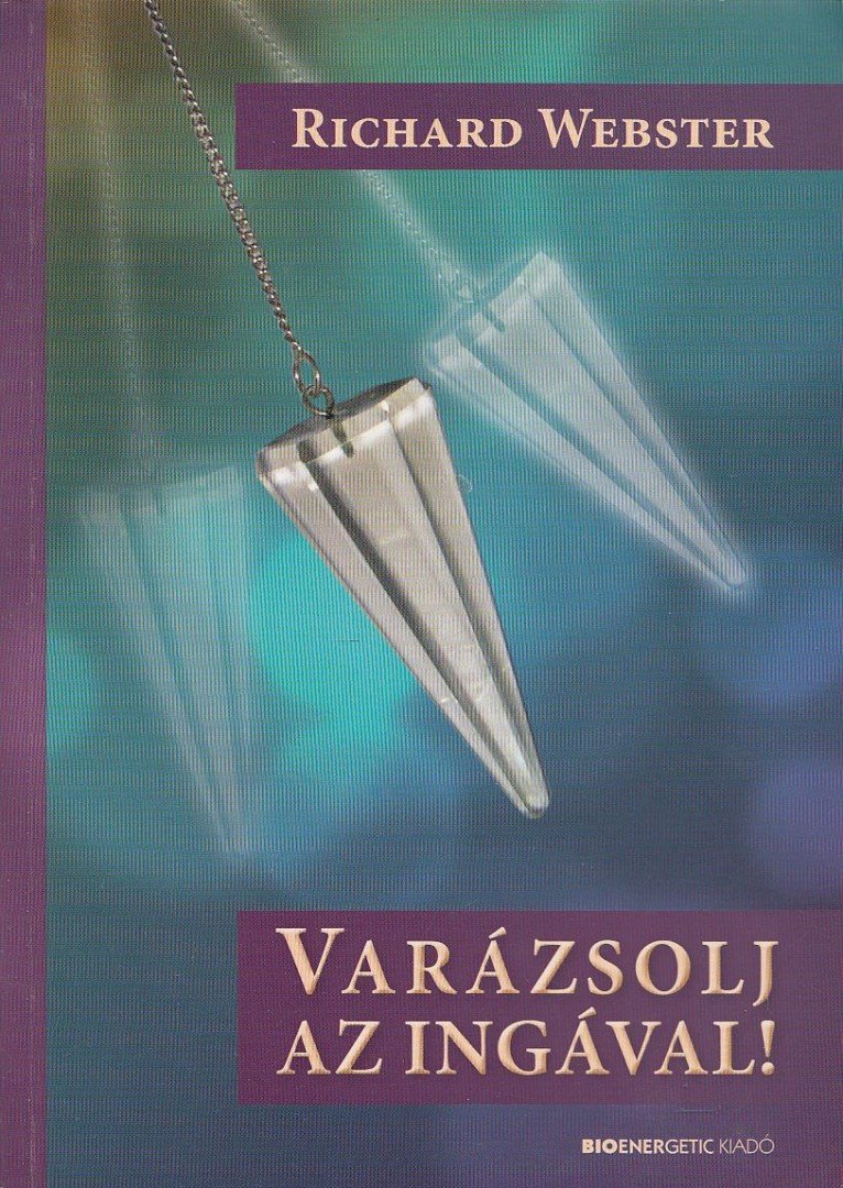 Richard Webster - Varázsolj az ingával! [antikvár]