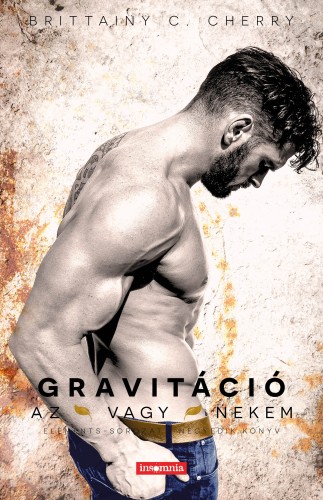 Brittainy C. Cherry - Gravitáció - Az vagy nekem 4. [eKönyv: epub, mobi]