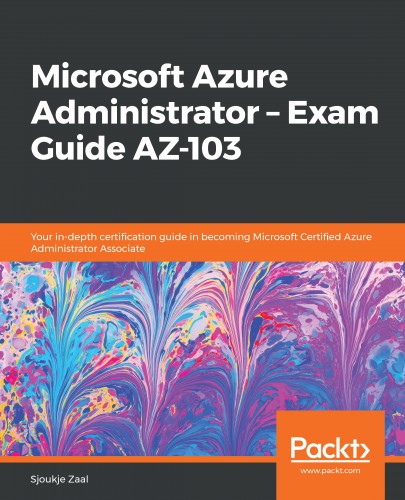 Zaal Sjoukje - Microsoft Azure Administrator - Exam Guide AZ-103 [eKönyv: epub, mobi]