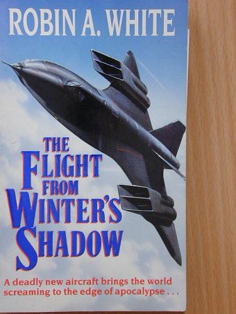 Robin A. White - The Flight from Winter's Shadow [antikvár]
