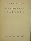 André Gide - Pásztorének/Isabelle [antikvár]