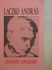 Laczkó András - Keserédes történetek [antikvár]