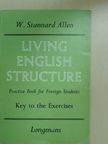 W. Stannard Allen - Living English Structure - Key to the Exercises [antikvár]