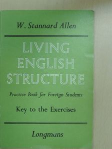 W. Stannard Allen - Living English Structure - Key to the Exercises [antikvár]