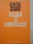 Kontra György - Biológia és kommunikáció [antikvár]