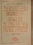 Korom Mihály - Magyarország ideiglenes nemzeti kormánya és a fegyverszünet [antikvár]