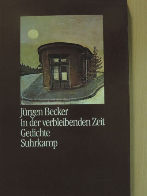Jürgen Becker - In der verbleibenden Zeit [antikvár]