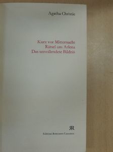 Agatha Christie - Kurz vor Mitternacht/Rätsel um Arlena/Das unvollendete Bildnis [antikvár]
