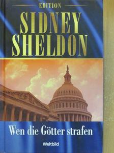 Sidney Sheldon - Wen die Götter strafen [antikvár]