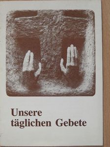 Unsere täglichen Gebete [antikvár]