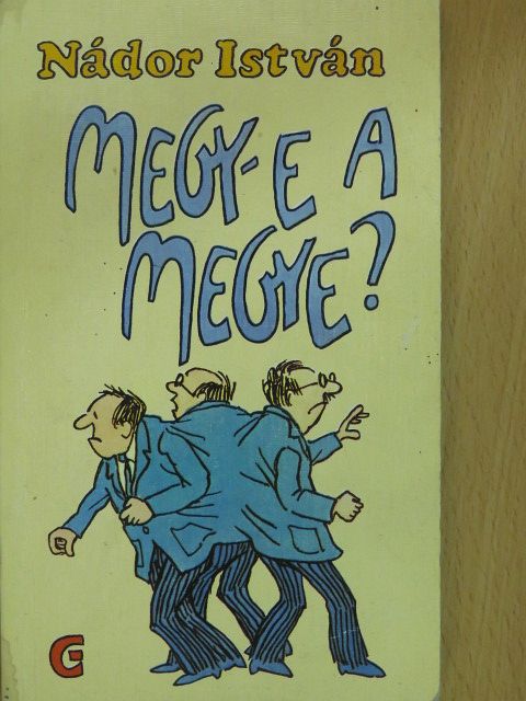 Nádor István - Megy-e a megye? (dedikált példány) [antikvár]