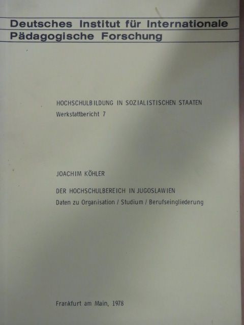 Joachim Köhler - Der Hochschulbereich in Jugoslawien [antikvár]