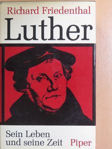 Richard Friedenthal - Luther [antikvár]