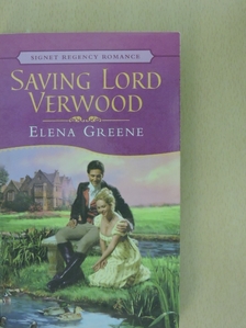 Elena Greene - Saving Lord Verwood [antikvár]