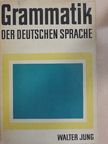Walter Jung - Grammatik der deutschen Sprache [antikvár]