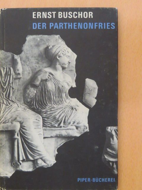 Ernst Buschor - Der Parthenonfries [antikvár]