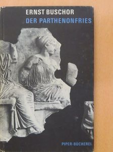 Ernst Buschor - Der Parthenonfries [antikvár]