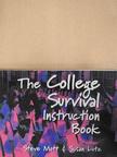 Steve Mott - The College Survival Instruction Book [antikvár]