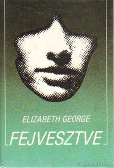 GEORGE, ELISABETH - Fejvesztve [antikvár]