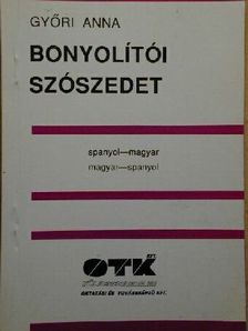 Győri Anna - Bonyolítói szószedet spanyol-magyar, magyar-spanyol [antikvár]