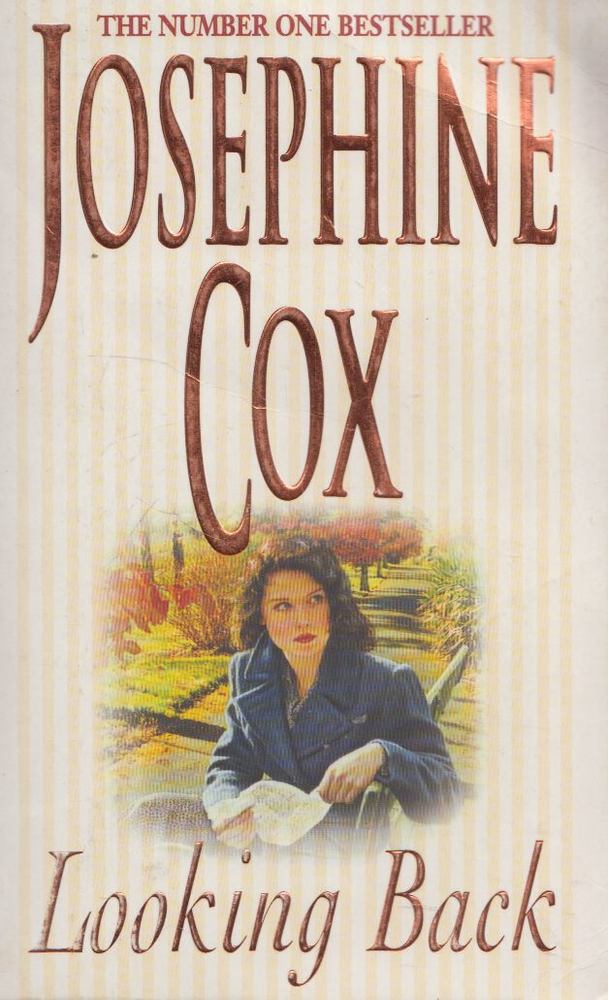 Josephine Cox - Looking Back [antikvár]