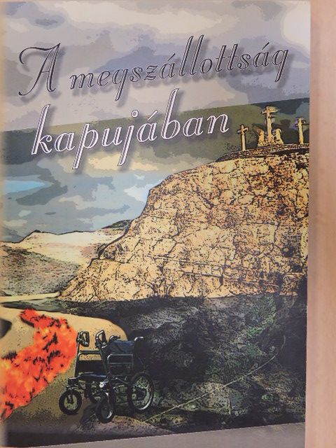 Benczúr Miklósné - A megszállottság kapujában [antikvár]