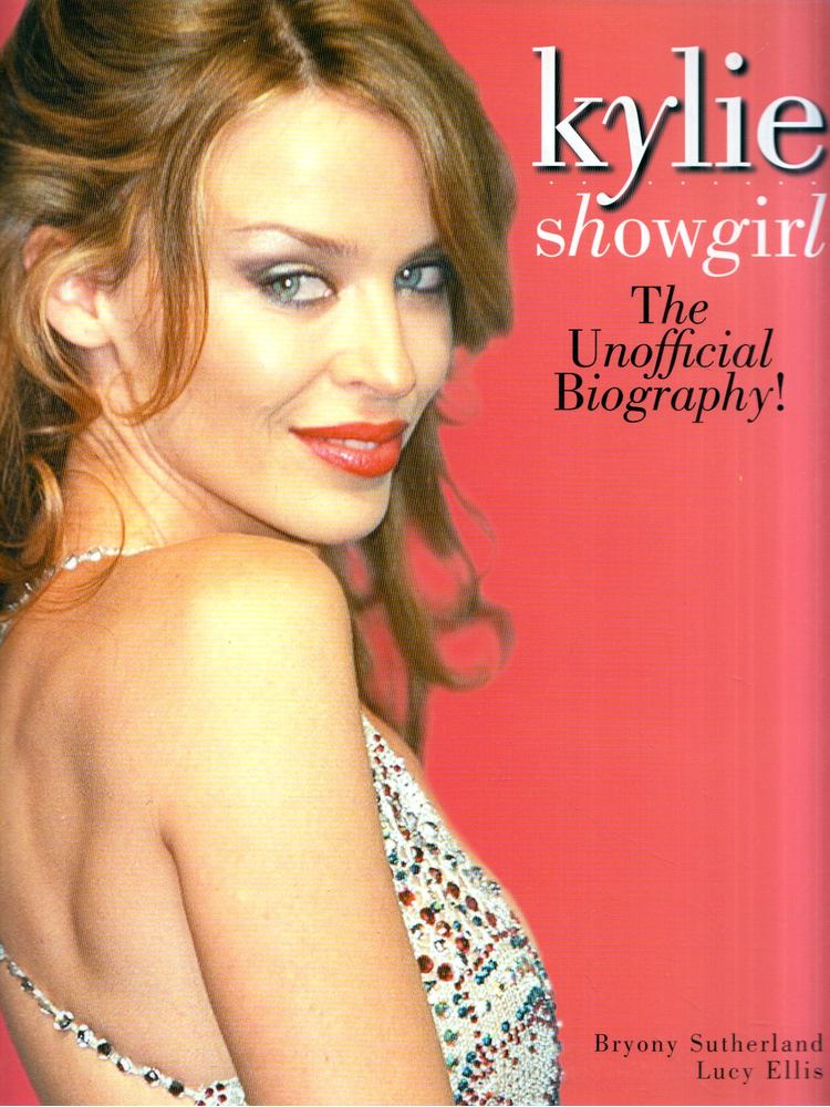 Bryony Sutherland, Lucy Ellis - Kylie Showgirl: The Unofficial Biography! [antikvár]