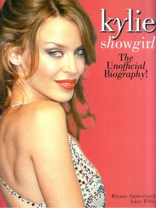 Bryony Sutherland, Lucy Ellis - Kylie Showgirl: The Unofficial Biography! [antikvár]