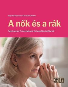 Sigrid Sohlmann-Christian Dadak - A nők és a rák