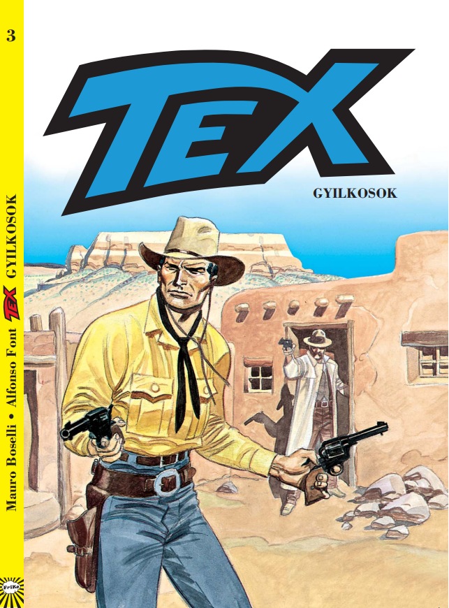 Mauro Boselli - Gyilkosok - Tex 3.