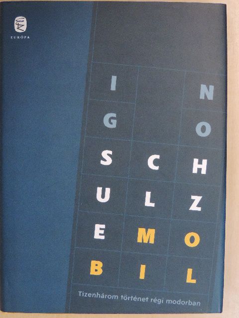 Ingo Schulze - Mobil [antikvár]