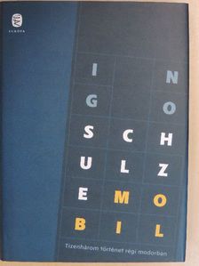 Ingo Schulze - Mobil [antikvár]