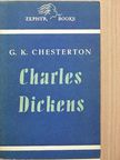 G. K. Chesterton - Charles Dickens [antikvár]