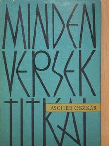 Ascher Oszkár - Minden versek titkai [antikvár]