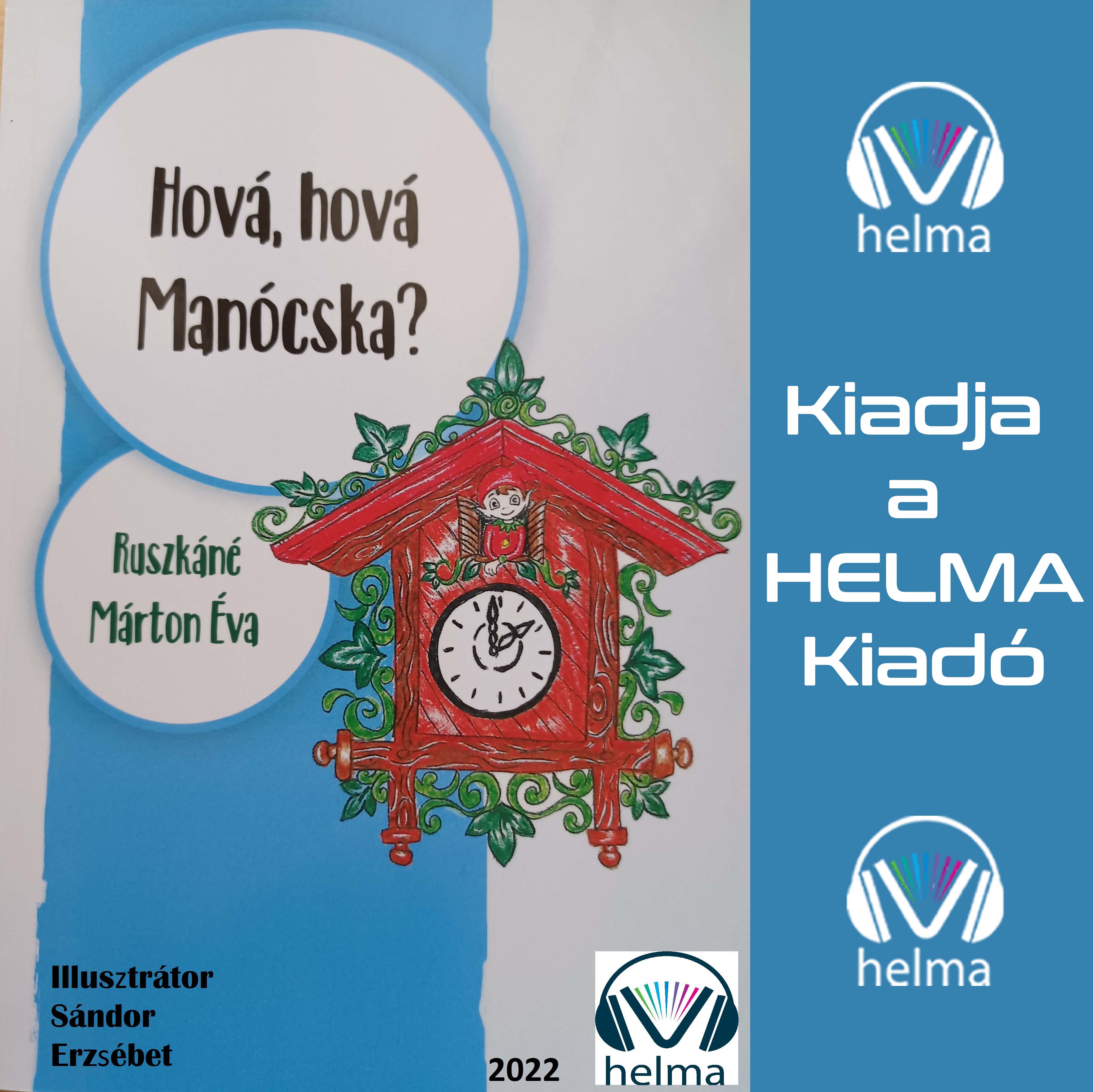 Márton Éva Ruszkáné - Hová hová Manócska [eHangoskönyv]