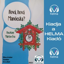 Márton Éva Ruszkáné - Hová hová Manócska [eHangoskönyv]