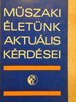 Dr. Osztrovszki György - Műszaki életünk aktuális kérdései [antikvár]