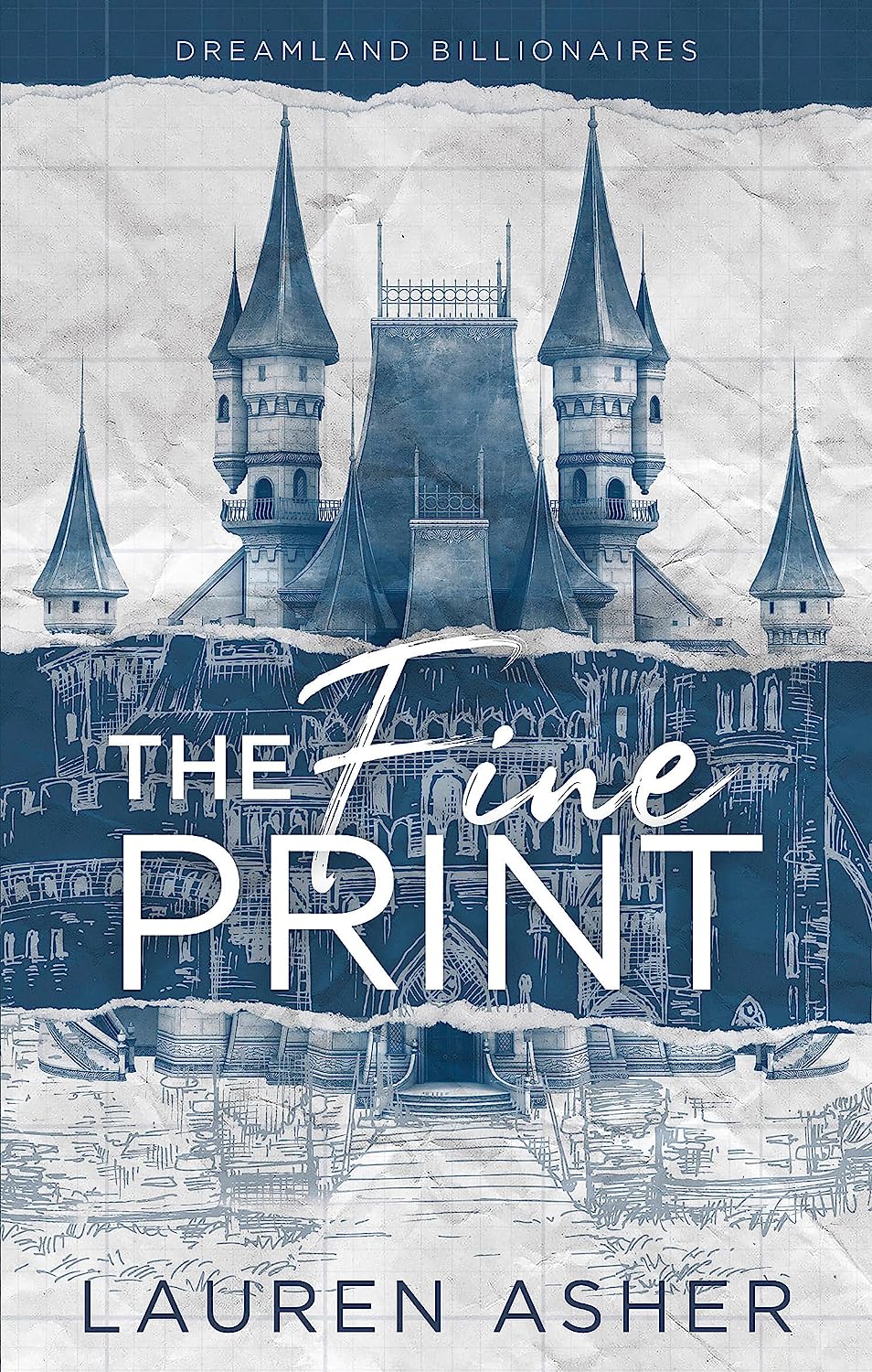 LAUREN ASHER - The Fine Print (Dreamland Billionaires Series, Book 1)