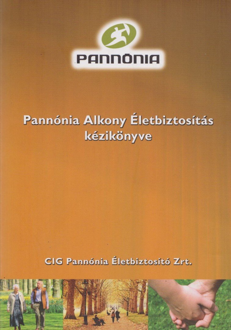 Czinege István - Pannónia Alkony Életbiztosítás Kézikönyve [antikvár]