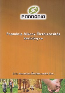 Czinege István - Pannónia Alkony Életbiztosítás Kézikönyve [antikvár]