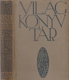 Ostwald - Feltalálók, felfedezők, nagy emberek [antikvár]