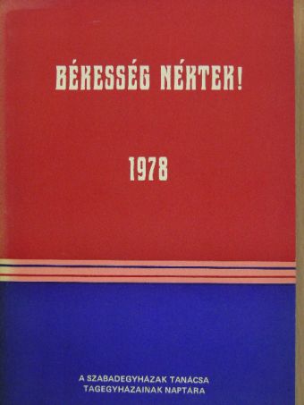 Békesség Néktek! - 1978. [antikvár]