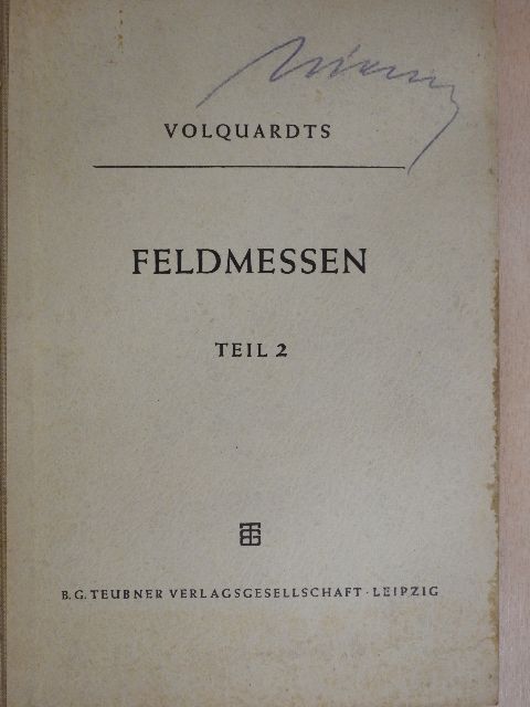 Dipl.-Ing. H. Volquardts - Feldmessen 2. [antikvár]