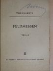 Dipl.-Ing. H. Volquardts - Feldmessen 2. [antikvár]