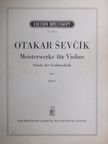Otakar Sevcik - Meisterwerke für Violine Heft I. [antikvár]