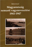 BÁLINT JÓZSEF - Magyarország nemzeti vagyonvesztése 1941-1947 (függelék) [antikvár]